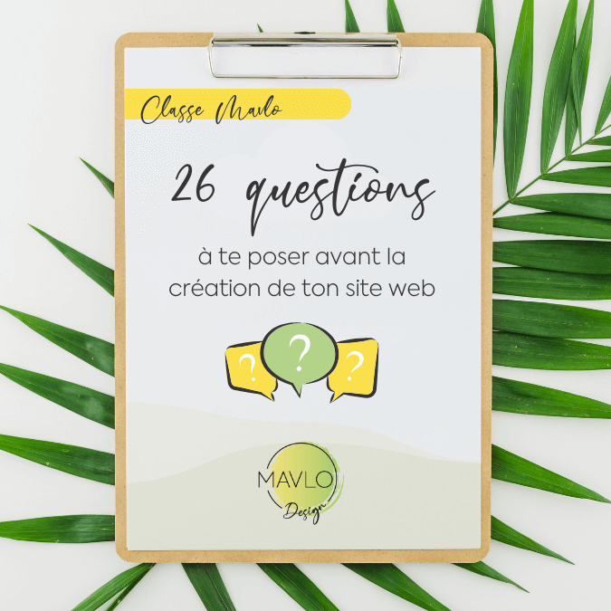 Classe Mavlo - 26 questions à se poser avant la création ou la refonte de ton site web